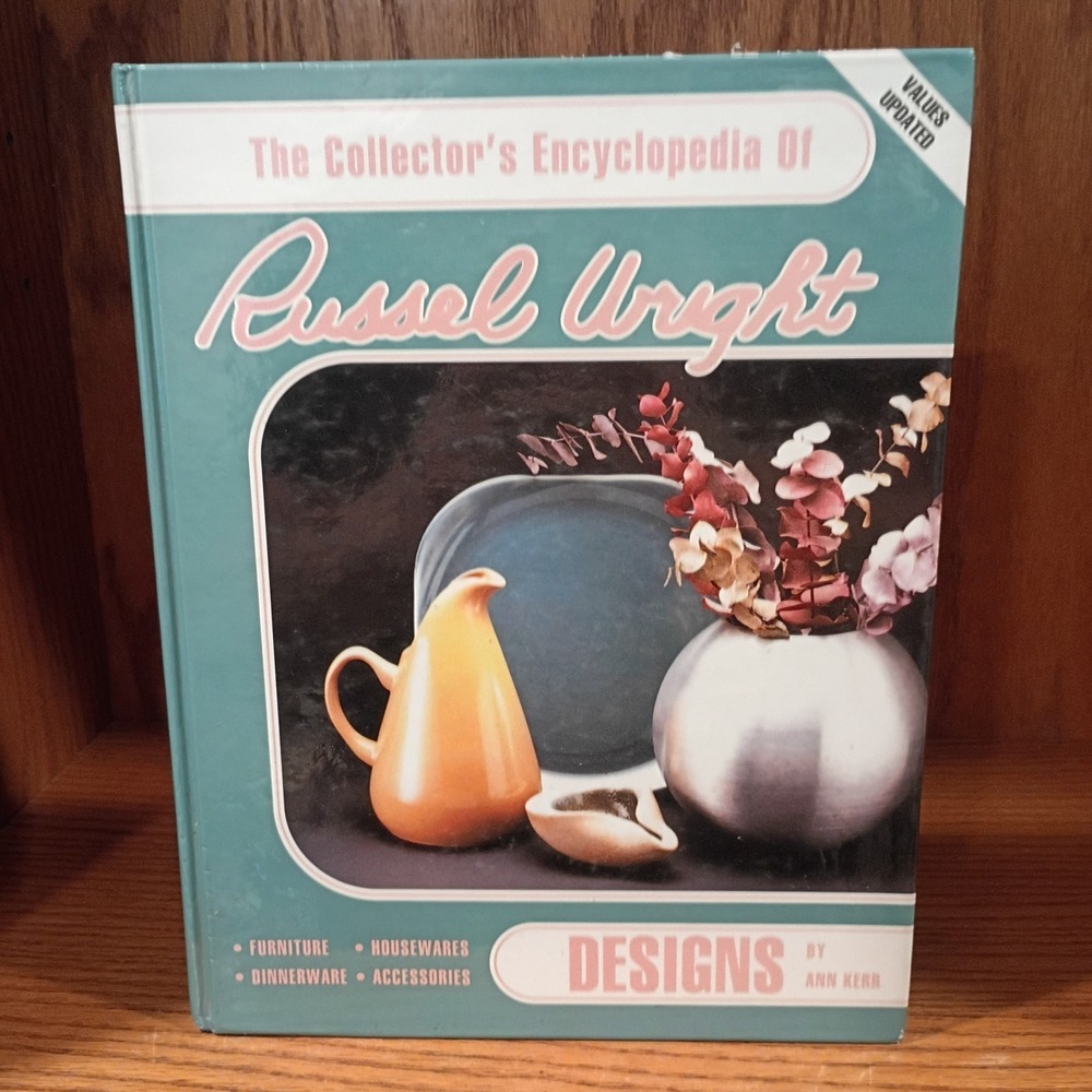 Collectors Encyclopedia Russel Wright Designs, by; Kerr, 1990 HC Book